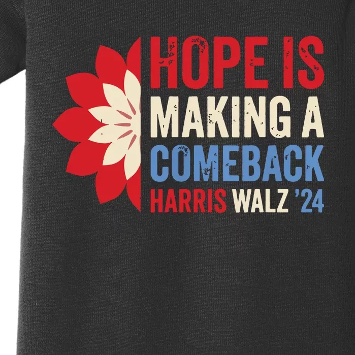 Hope Is Making A Comeback Kamala Harris Tim Walz Waltz 24 Baby Bodysuit