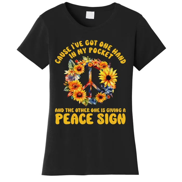 Hand In My Pocket And The Other One Is Giving A Peace Sign Women's T-Shirt