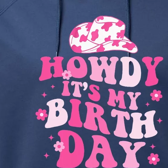 Howdy Its My Birthday Performance Fleece Hoodie