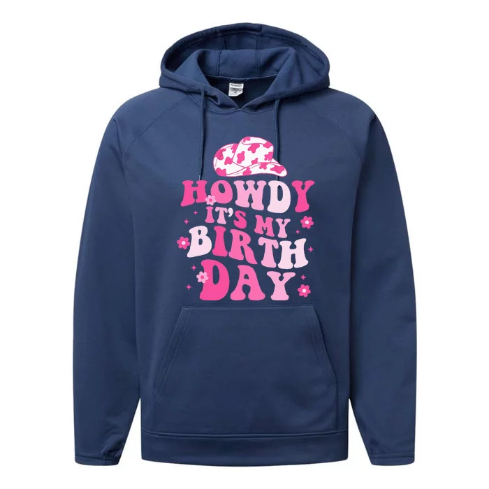 Howdy Its My Birthday Performance Fleece Hoodie