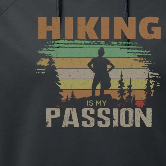 Hiking Is My Passion Performance Fleece Hoodie