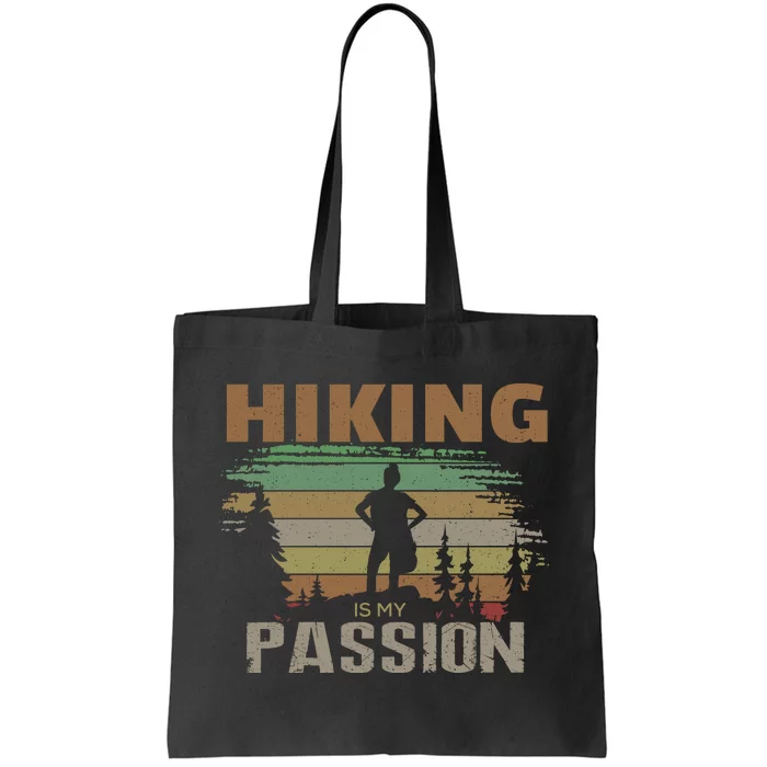 Hiking Is My Passion Tote Bag