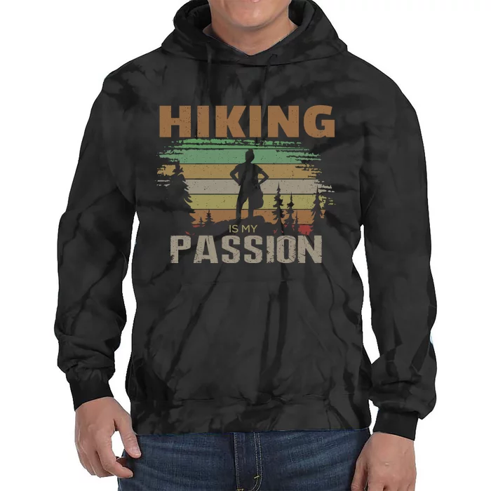 Hiking Is My Passion Tie Dye Hoodie