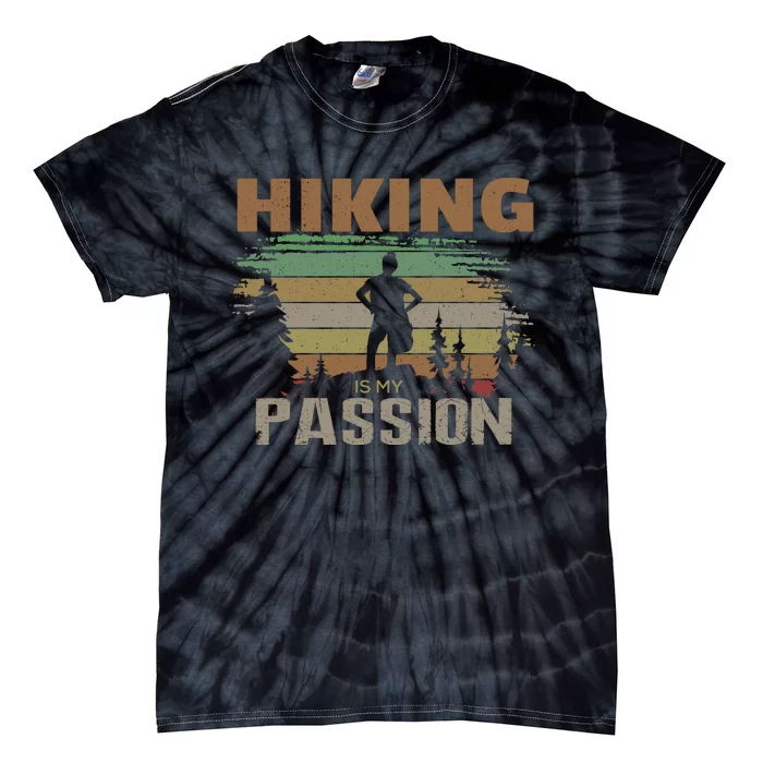 Hiking Is My Passion Tie-Dye T-Shirt