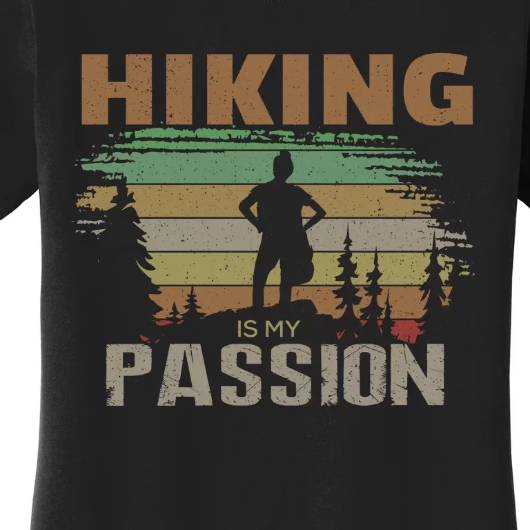 Hiking Is My Passion Women's T-Shirt