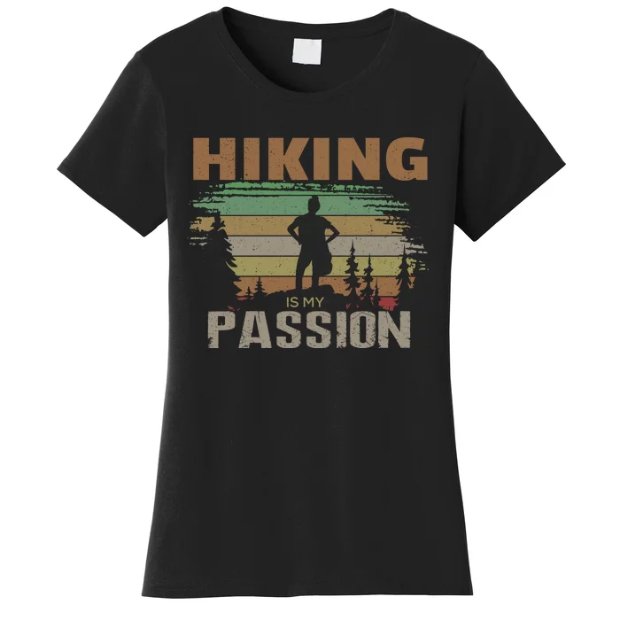 Hiking Is My Passion Women's T-Shirt