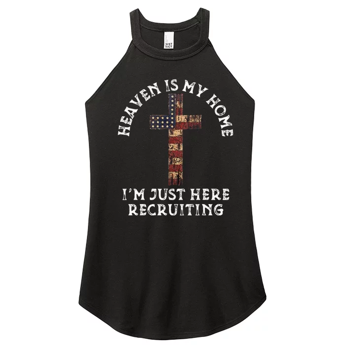 Heaven Is My Home Im Just Here Recruiting Funny Christian Women’s Perfect Tri Rocker Tank