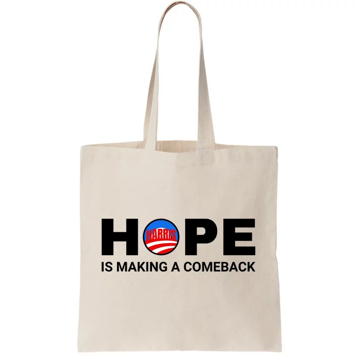 Hope Is Making A Comeback Harris Walz Tote Bag