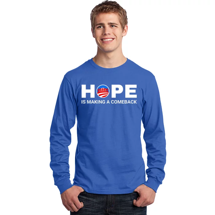 Hope Is Making A Comeback Harris Walz Long Sleeve Shirt