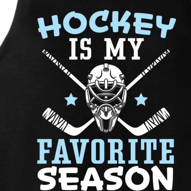 Hockey Is My Favorite Season Ice Hockey Player Coach Gift Ladies Tri-Blend Wicking Tank