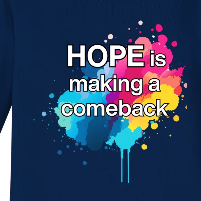 Hope Is Making A Comeback Democratic Party Hope Merica Cool Gift Baby Long Sleeve Bodysuit