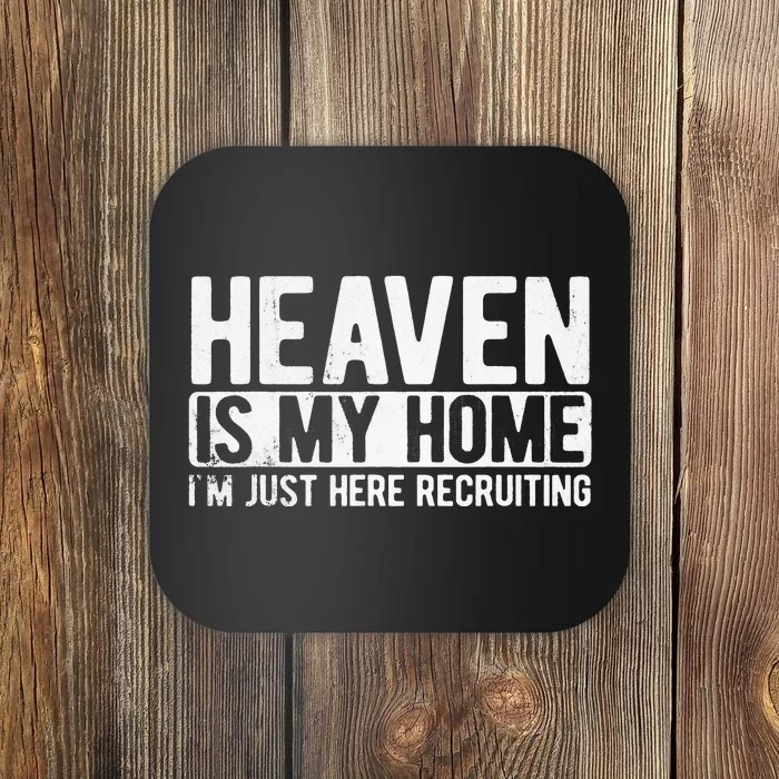 Heaven Is My Home Christian Religious Jesus Coaster