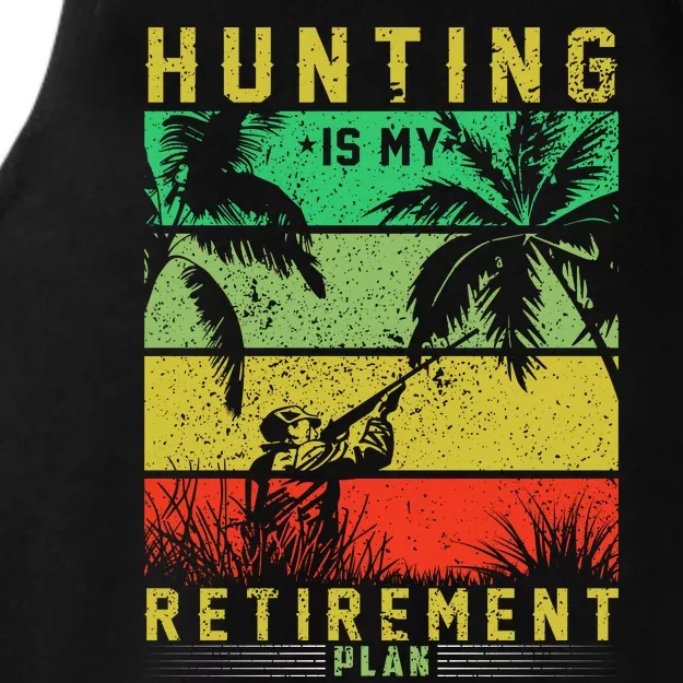 Hunting Is My Retirement Plan Ladies Tri-Blend Wicking Tank