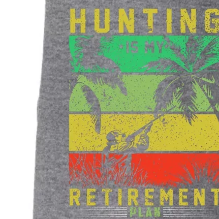 Hunting Is My Retirement Plan Doggie 3-End Fleece Hoodie