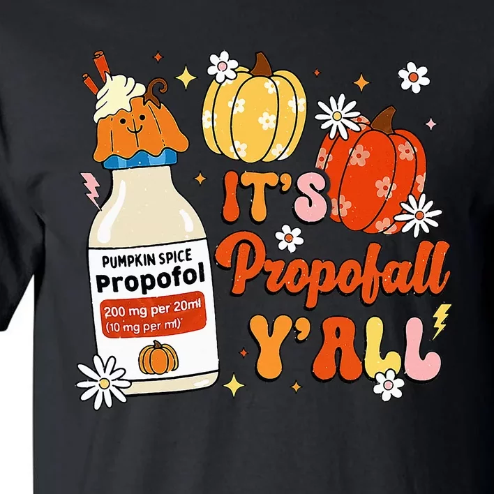 Halloween Icu Nurse Its Propofall YAll Crna Icu Fall Autumn Tall T-Shirt