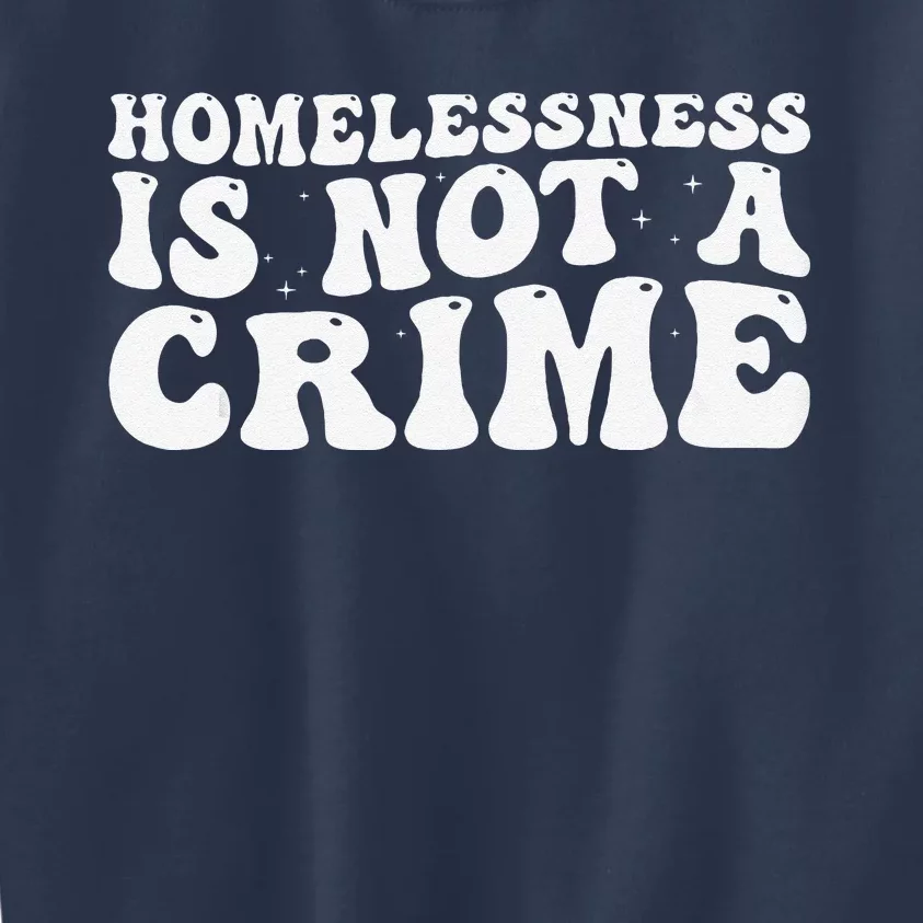 Homelessness Is Not A Crime Retro Groovy Kids Sweatshirt