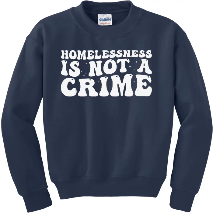 Homelessness Is Not A Crime Retro Groovy Kids Sweatshirt