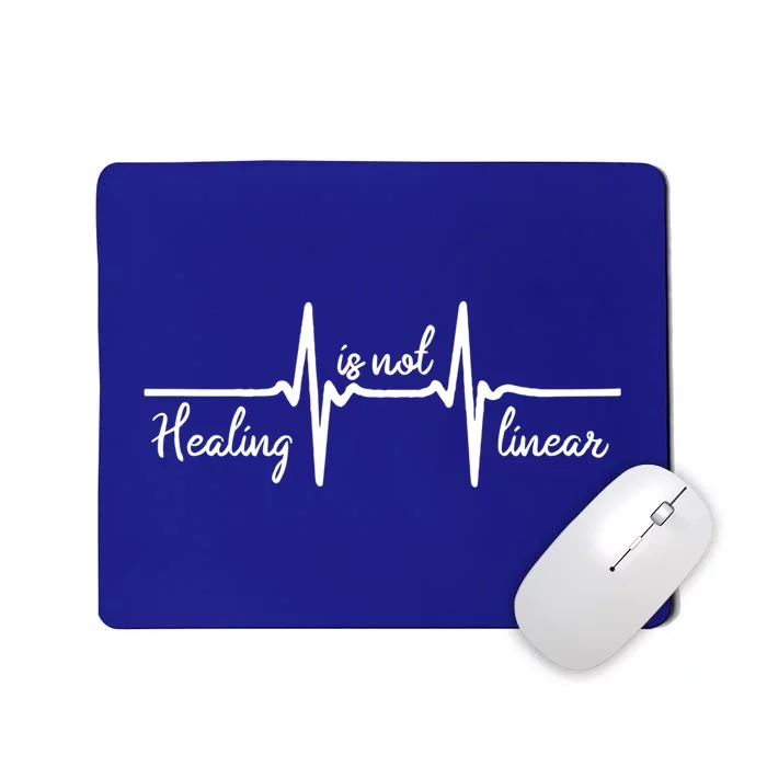 'Healing Is Not Linear' Ptsd Tal Health Meaningful Gift Mousepad