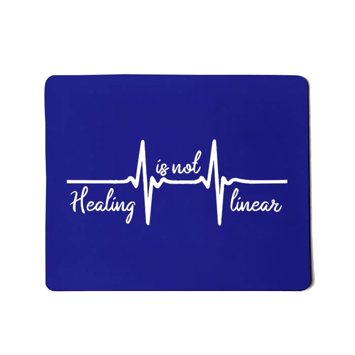 'Healing Is Not Linear' Ptsd Tal Health Meaningful Gift Mousepad