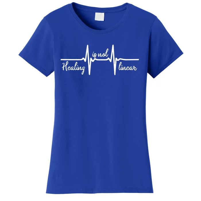 'Healing Is Not Linear' Ptsd Tal Health Meaningful Gift Women's T-Shirt