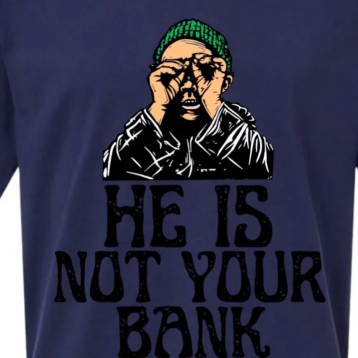 He Is Not Your Bank Sueded Cloud Jersey T-Shirt