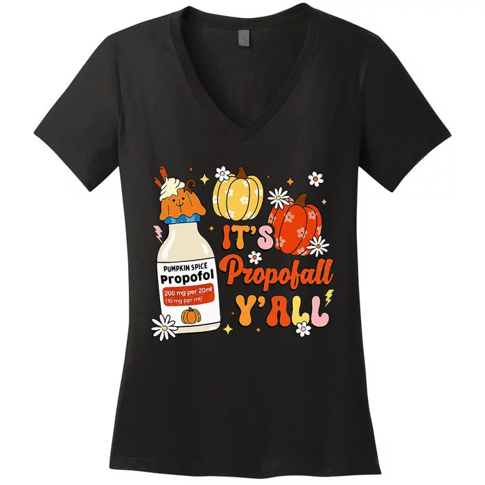 Halloween Icu Nurse Its Propofall YAll Crna Icu Fall Autumn Women's V-Neck T-Shirt