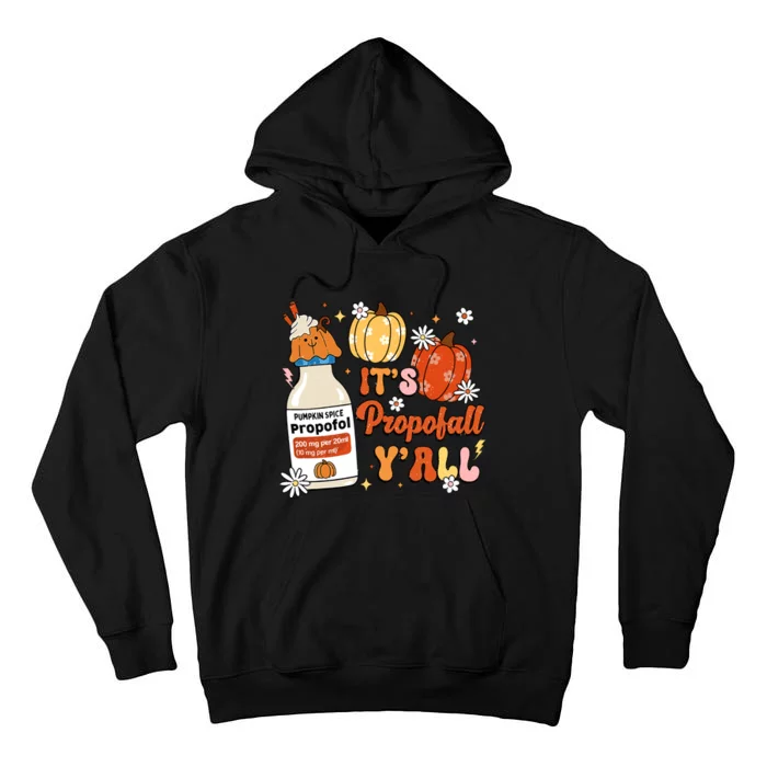 Halloween Icu Nurse Its Propofall YAll Crna Icu Fall Autumn Tall Hoodie