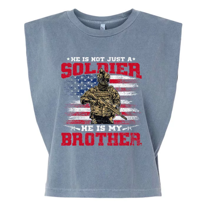 He Is Not Just A Soldier He Is My Brother Proud Army Family Garment-Dyed Women's Muscle Tee