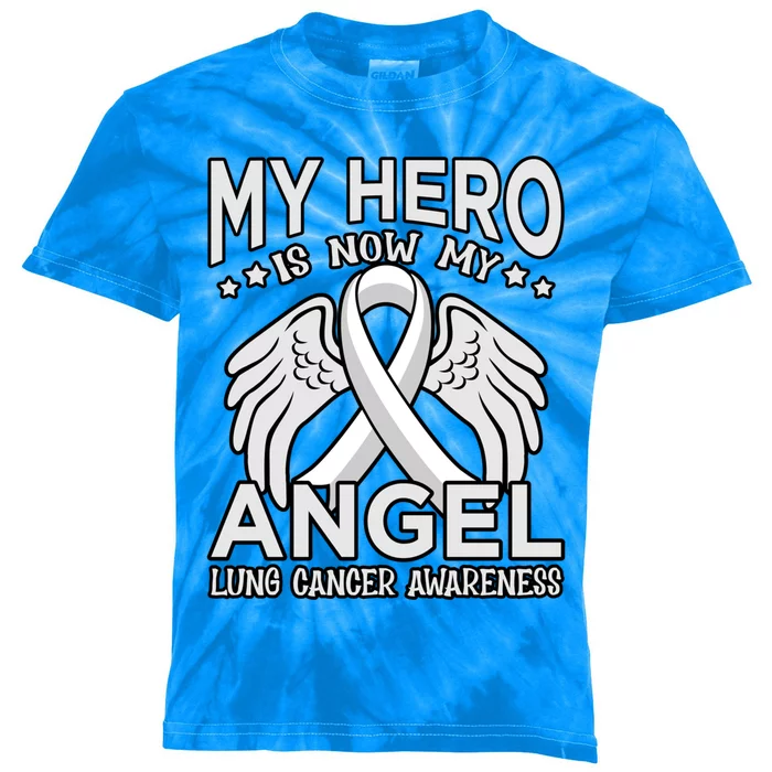 Hero Is Now My Angel Lung Cancer Awareness White Graphic Great Gift Kids Tie-Dye T-Shirt