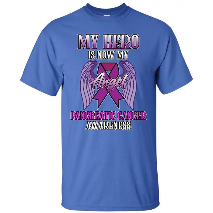 Hero Is Now My Angel Pancreatic Cancer Awareness Month Cute Gift Tall T-Shirt