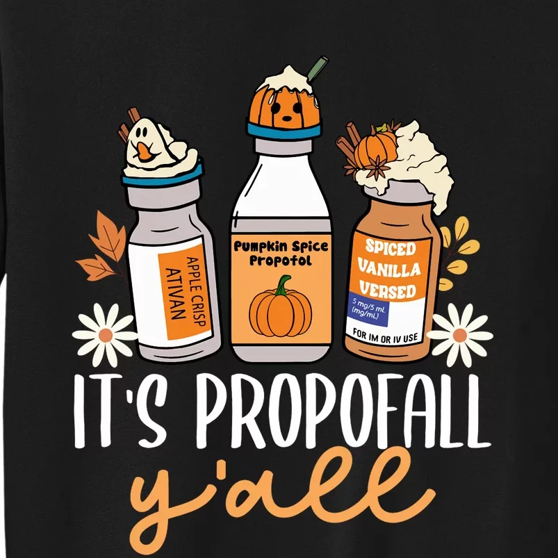 Halloween Icu Nurse Its Propofall YAll Crna Icu Fall Autumn Tall Sweatshirt