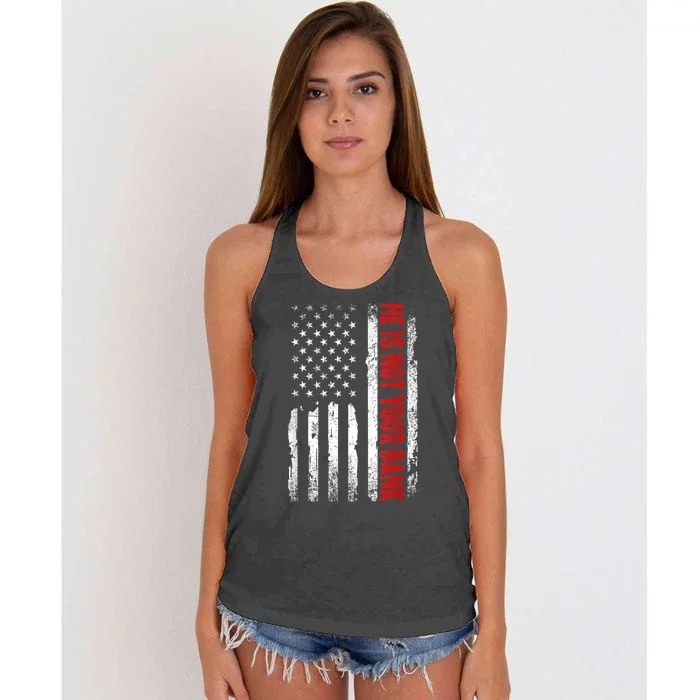 He Is Not Your Bank Women's Knotted Racerback Tank