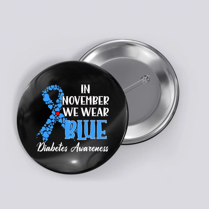 Hand In November We Wear Blue Diabetes Awareness Month Button