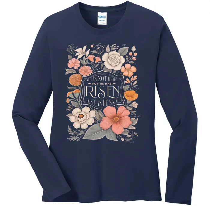 He Is Not Here For He Has Risen Ladies Long Sleeve Shirt