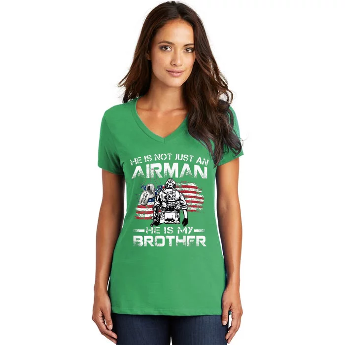 He Is Not Just An Airman He Is My Brother Usaf Graduation Women's V-Neck T-Shirt