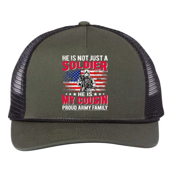 He Is Not Just A Solider He Is My Cousin Gift Proud Army Family Gift Retro Rope Trucker Hat Cap