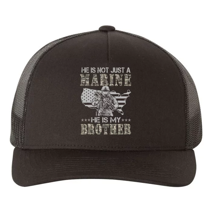 He Is Not Just Marine He Is My Bror Sisters Brors Yupoong Adult 5-Panel Trucker Hat