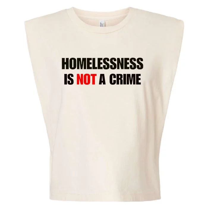 Homelessness Is Not A Crime Garment-Dyed Women's Muscle Tee