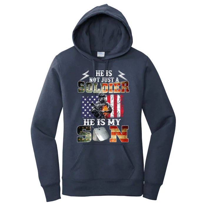 He Is Not Just A Soldier He Is My Son Veteran Fathers Day Funny Gift Women's Pullover Hoodie