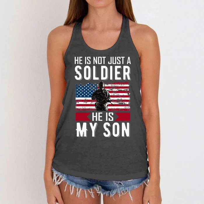 He Is Not Just A Soldier He Is My Son Proud Military Mom Dad Women's Knotted Racerback Tank