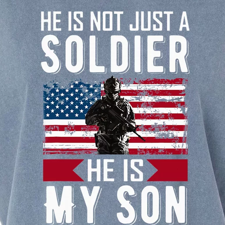 He Is Not Just A Soldier He Is My Son Proud Military Mom Dad Garment-Dyed Women's Muscle Tee