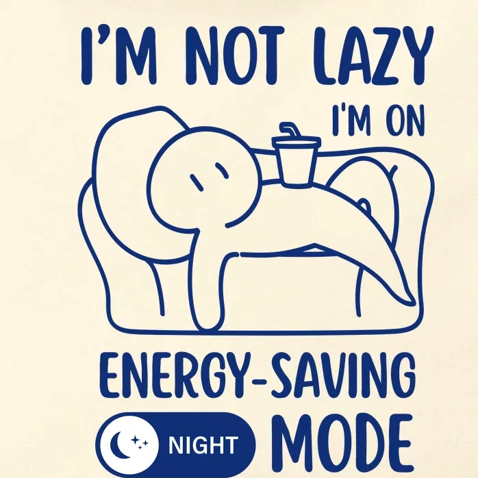 Humor Im Not Lazy Im On Energy Saving Mode Witty Saying Zip Tote Bag