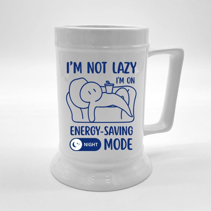 Humor Im Not Lazy Im On Energy Saving Mode Witty Saying Front & Back Beer Stein