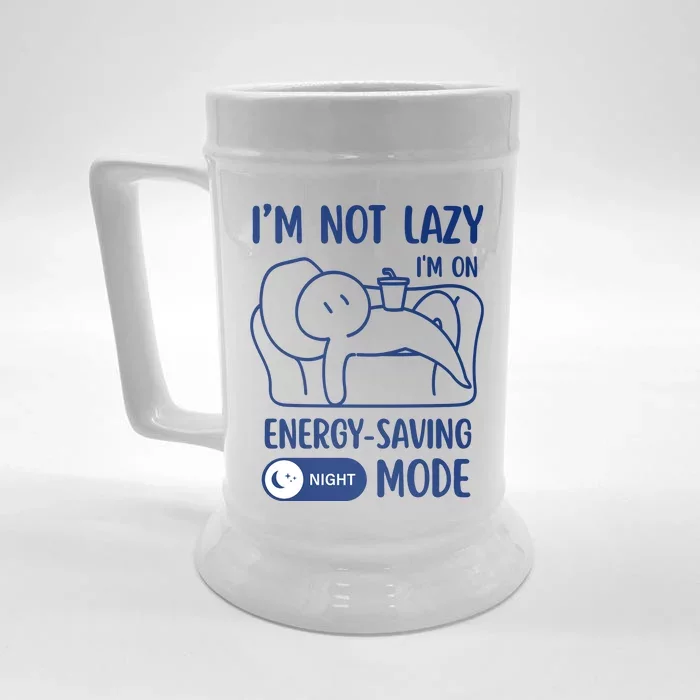 Humor Im Not Lazy Im On Energy Saving Mode Witty Saying Front & Back Beer Stein