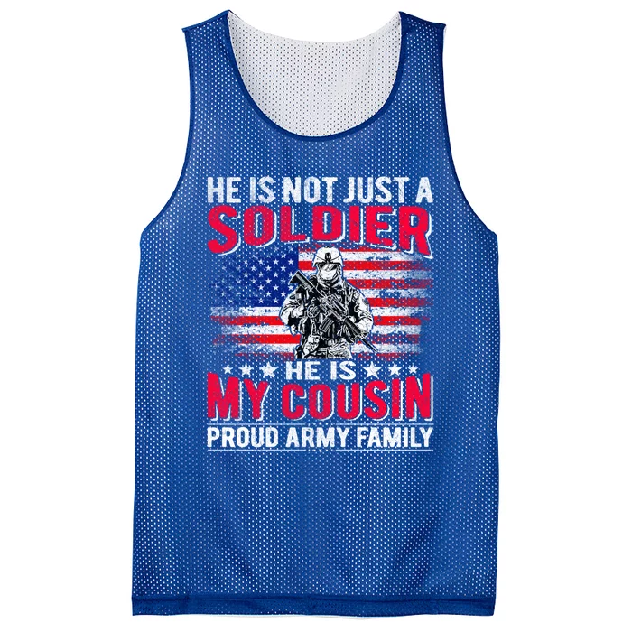 He Is Not Just A Solider He Is My Cousin Cool Gift Proud Army Family Gift Mesh Reversible Basketball Jersey Tank