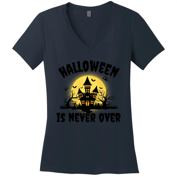 Halloween Is Never Over Women's V-Neck T-Shirt