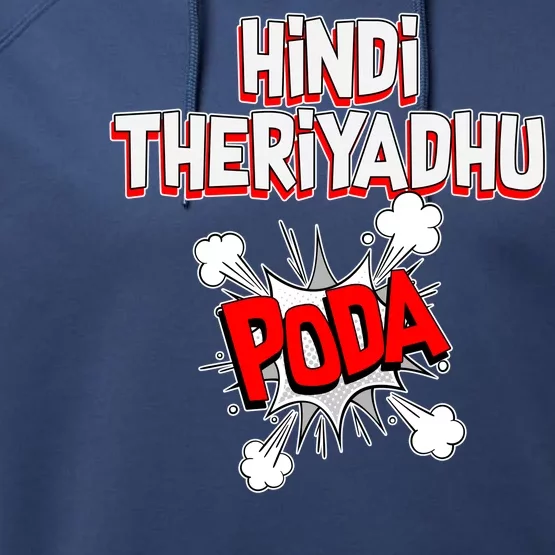 Hindi Theriyathu Poda Hindi Imposition Performance Fleece Hoodie