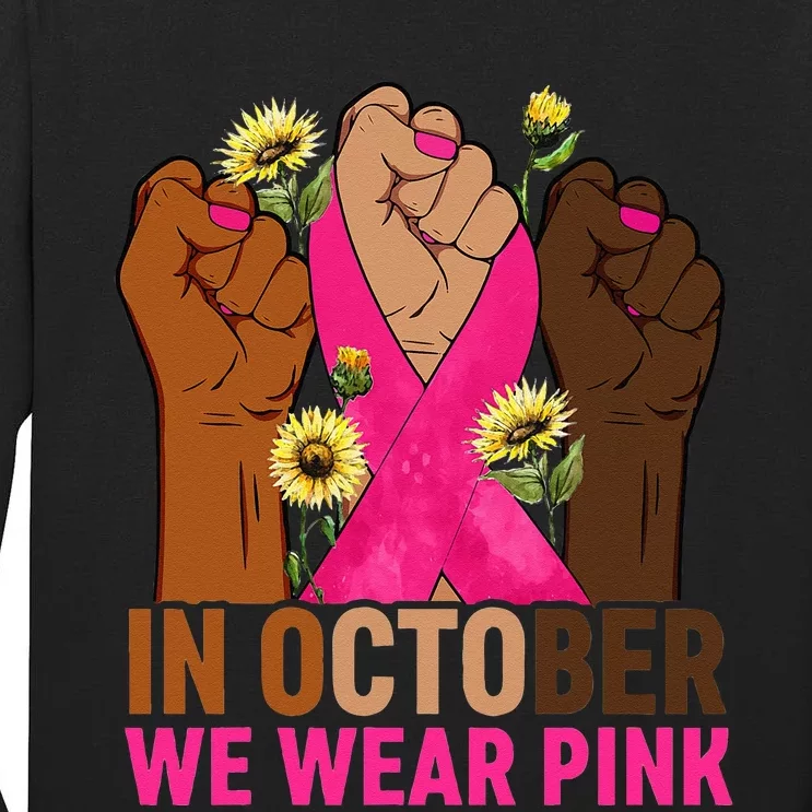 Hand In October We Wear Pink Breast Cancer Awareness Month Tall Long Sleeve T-Shirt