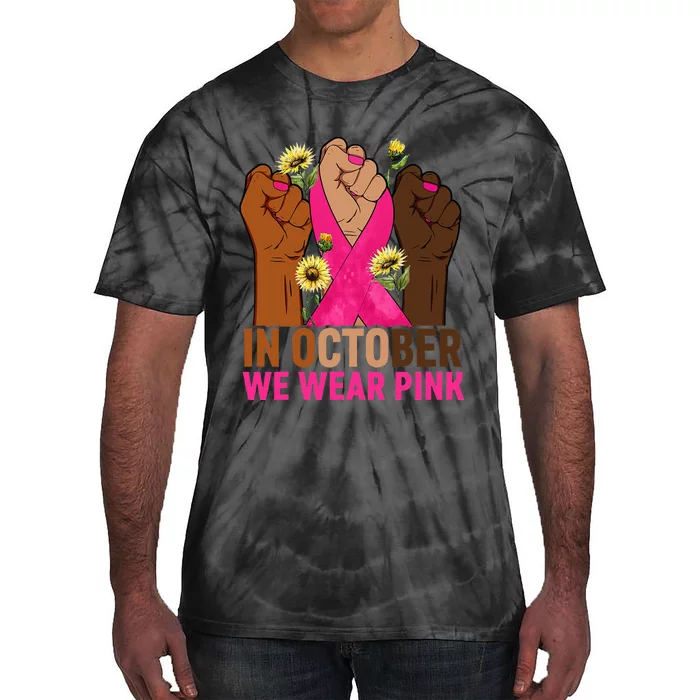 Hand In October We Wear Pink Breast Cancer Awareness Month Tie-Dye T-Shirt