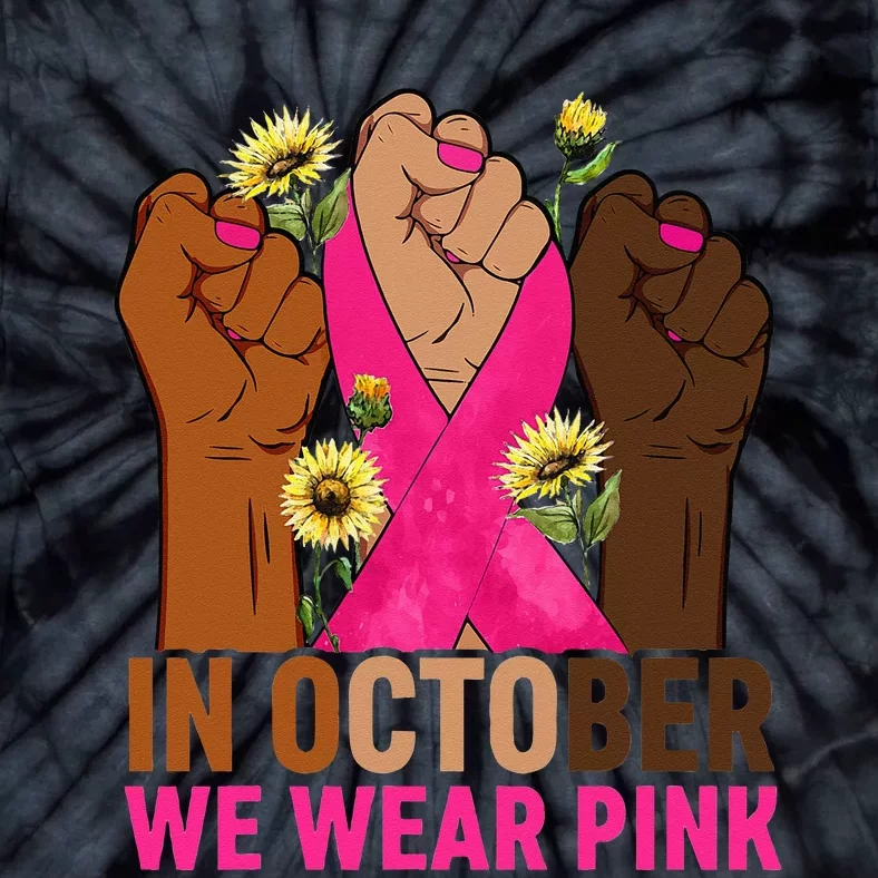 Hand In October We Wear Pink Breast Cancer Awareness Month Tie-Dye T-Shirt